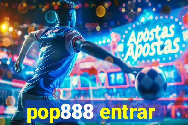 pop888 entrar